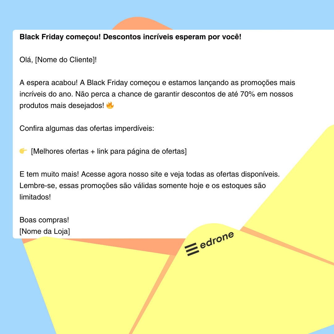 Black Friday para e-commerce - Modelo de e-mail marketing para enviar durante a Black Friday: e-mail de lançamento da promoção.